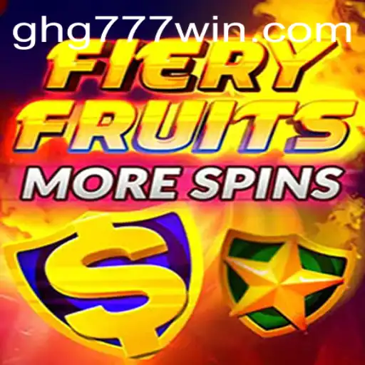 Experience the Thrill of FieryFruitsMoreSpins with GHG777