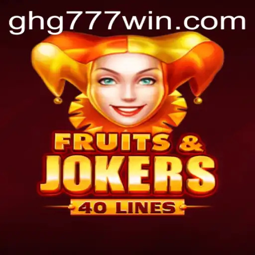 Exploring FruitsAndJokers40: A New Era of Slot Gaming with GHG777